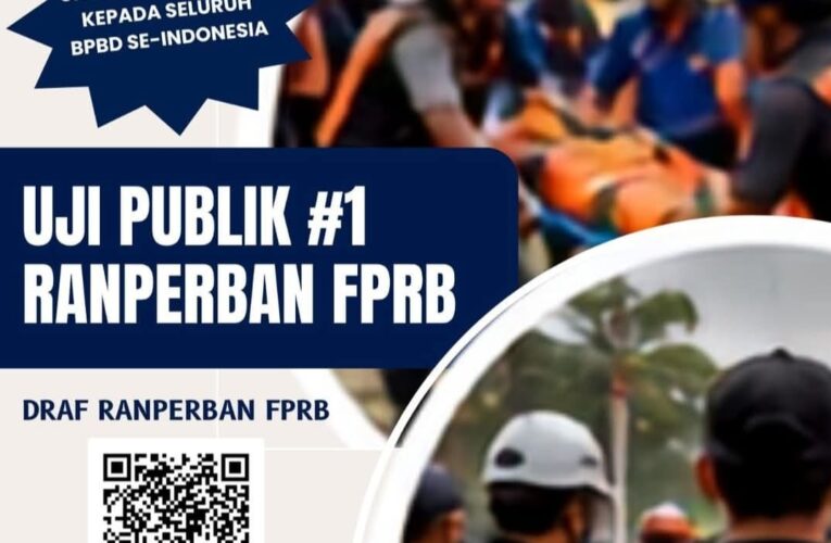 Uji Publik Rancangan Peraturan BNPB Tentang Forum Pengurangan Risiko Bencana Secara Daring